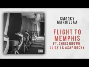 Smooky MarGielaa - Flight to Memphis Ft. A$AP Rocky, Chris Brown & Juicy J